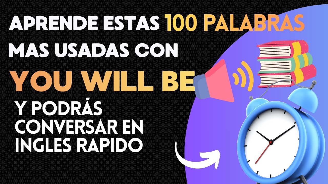Inglés desde Cero: Las [100] frases que usarás TODOS los días, 