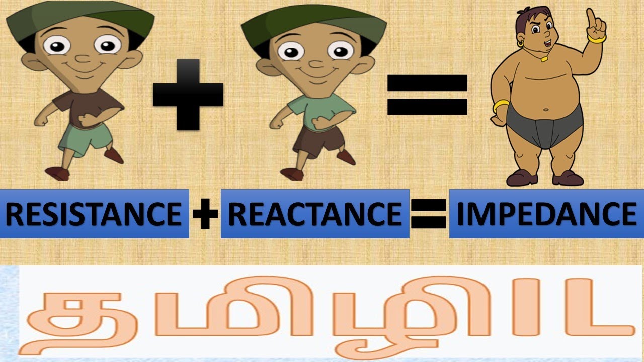 WHAT IS RESISTANCE,REACTANCE,IMPEDANCE||TAMIL||CLEAR AND EASY EXPLANATION???NEED TO KNOW!!!