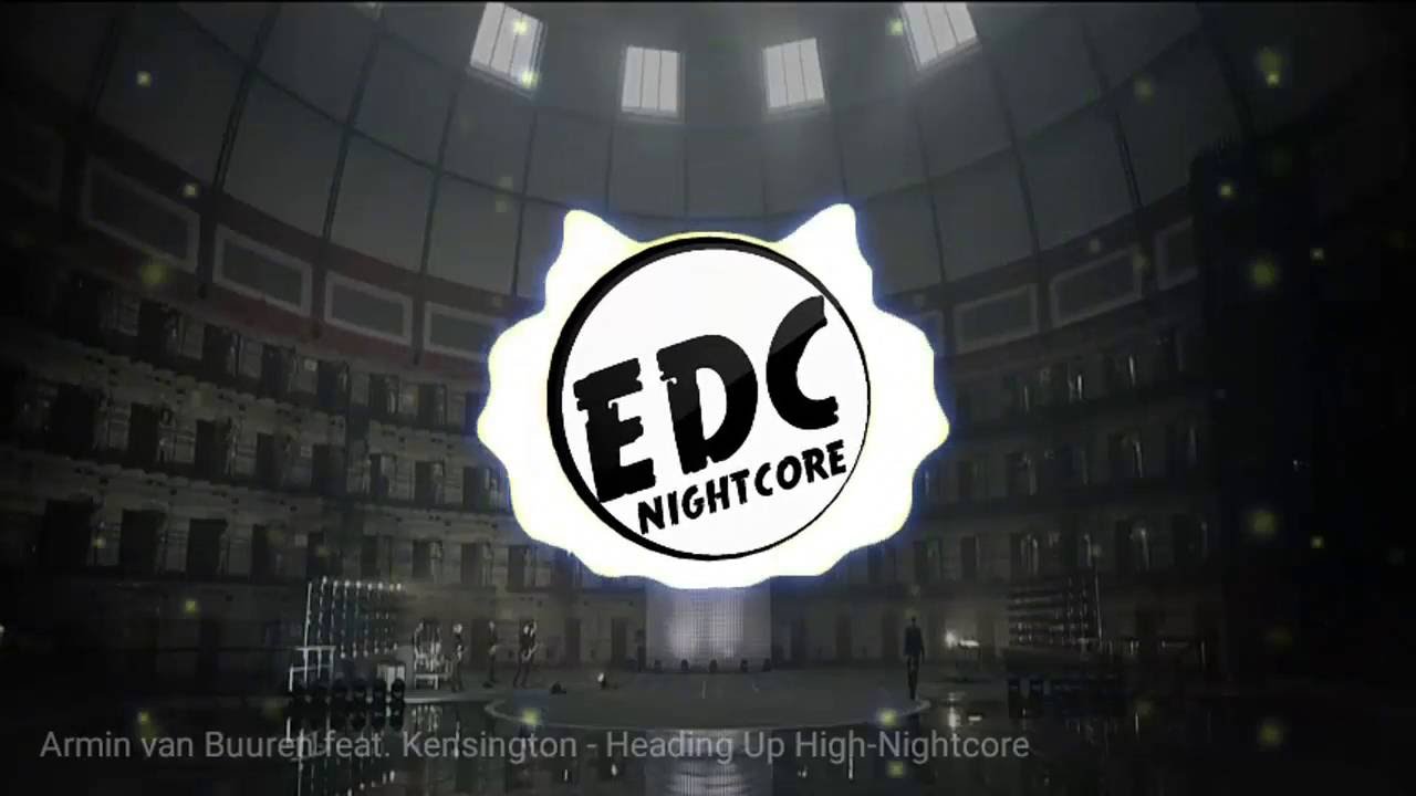 Armin van Buuren feat. Kensington - Heading Up High (Nightcore)