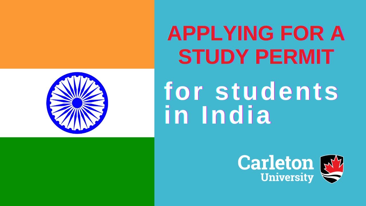 Applying for a Study Permit - for students in India