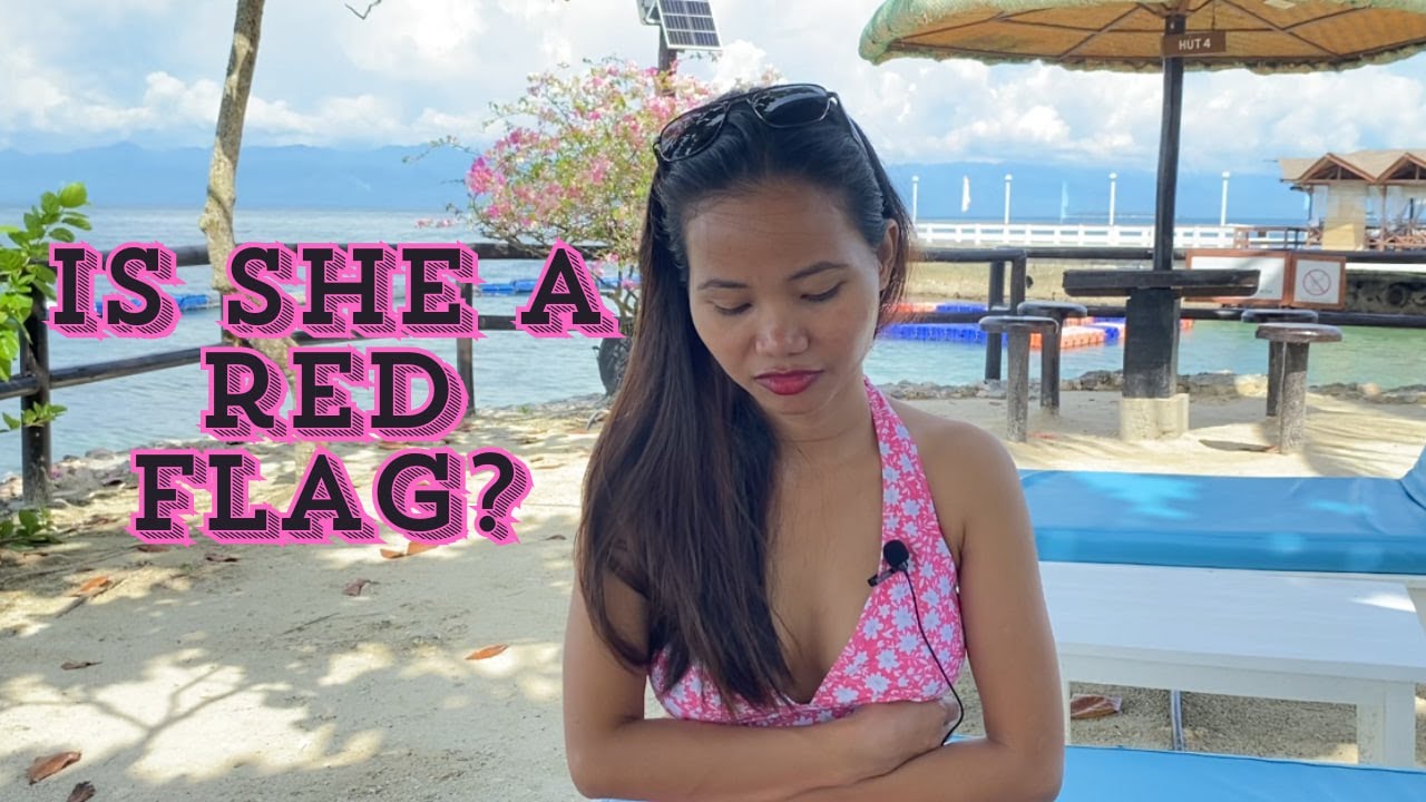 5 red flags in your filipina girlfriend