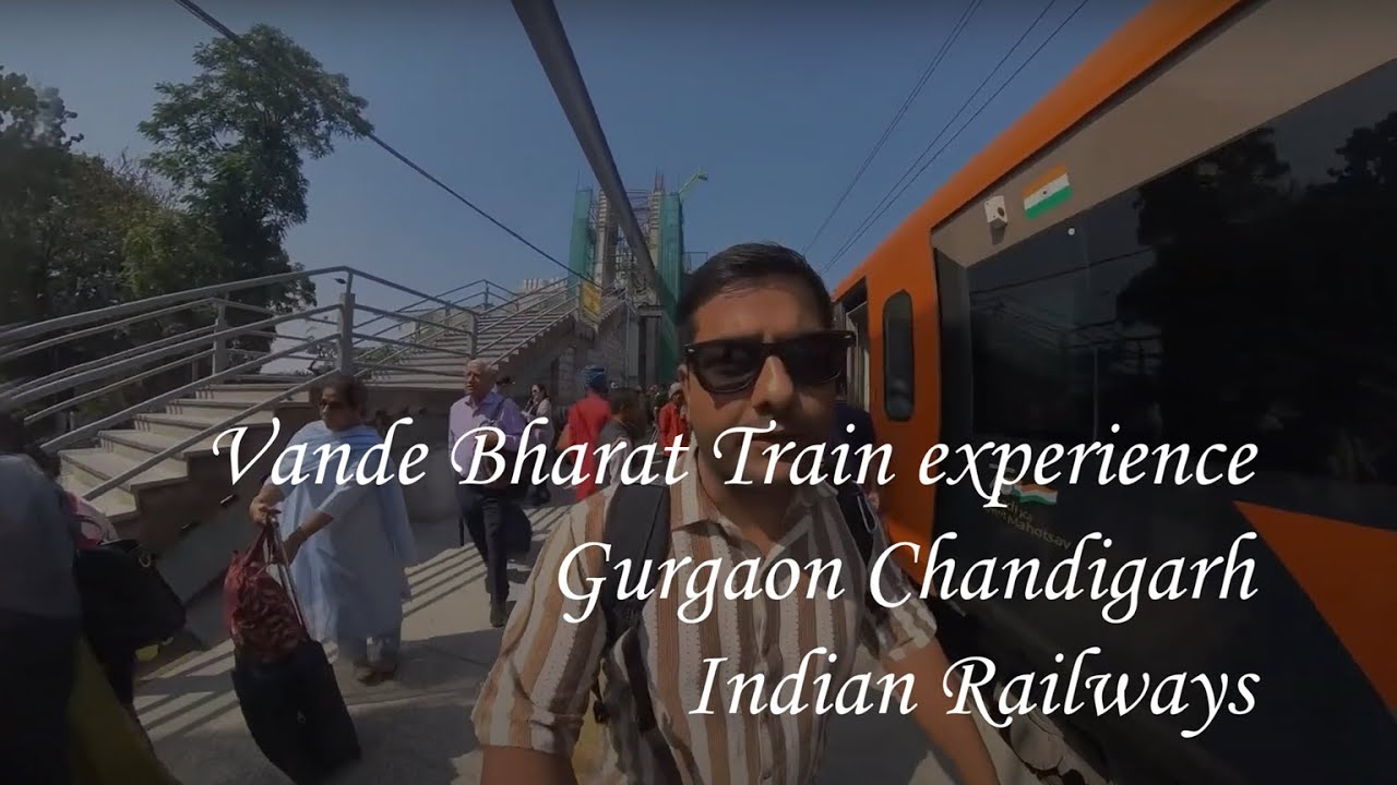 Full Vlog - Vande Bharat Train experience | Gurgaon Chandigarh | Indian Railways