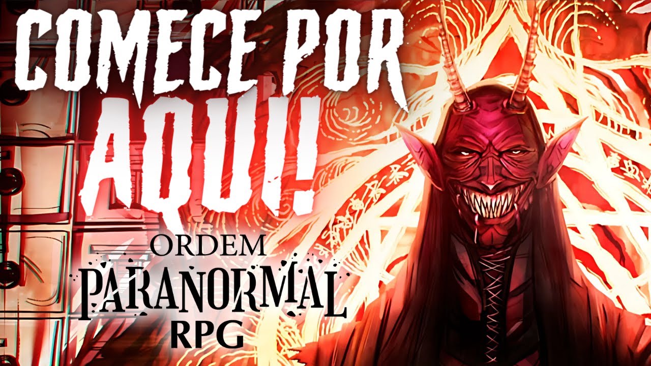 PRA VOCÊ QUE NUNCA VIU ORDEM PARANORMAL! (ou está começando)