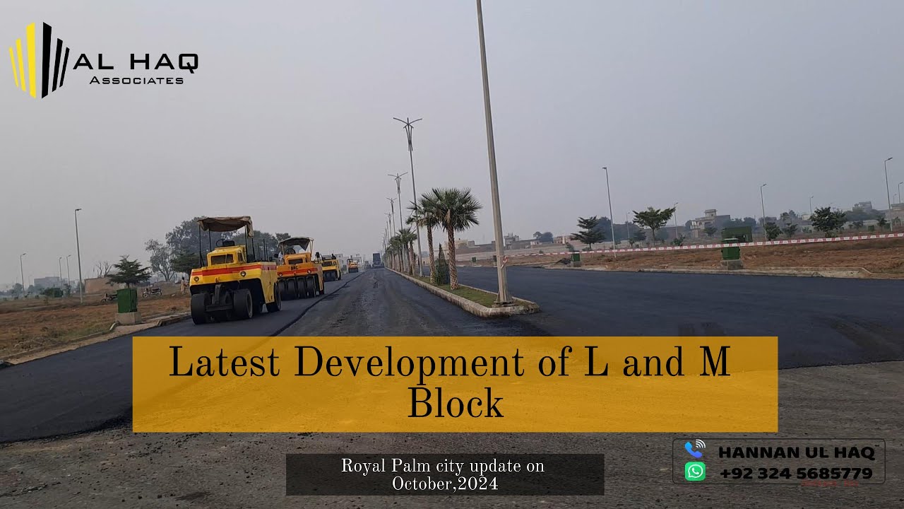 L and M block latest development I Royal Palm City