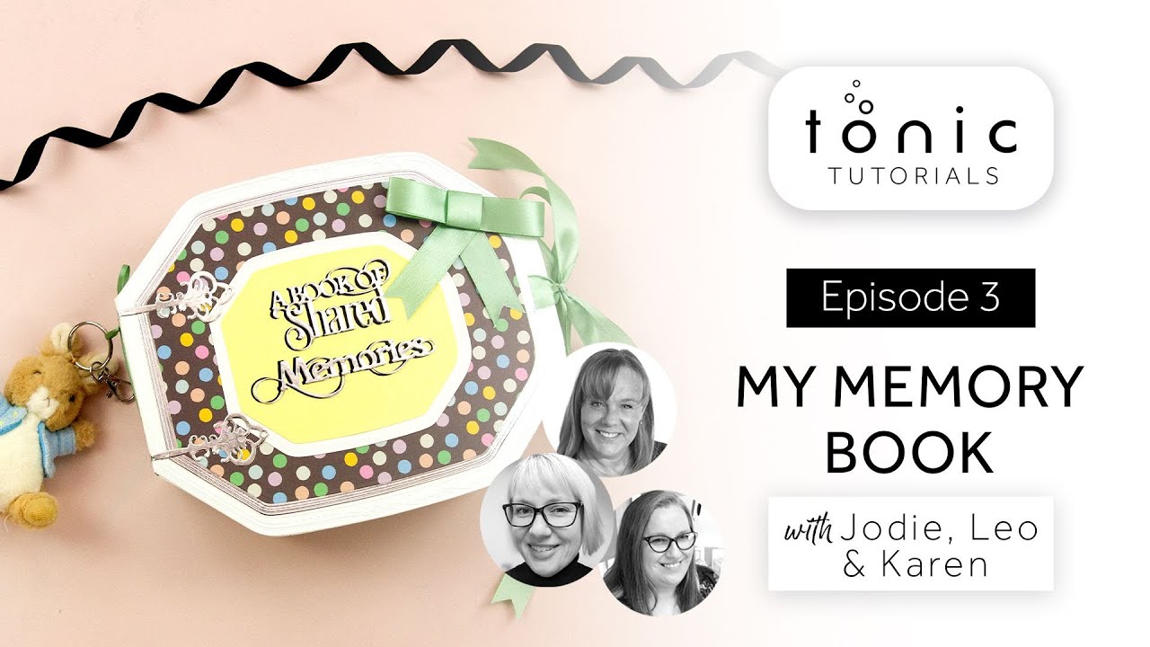 Tonic Tutorials – My Memory Book – Episode 3 – Page Layout Inspiration and Tutorials | Tonic Studios