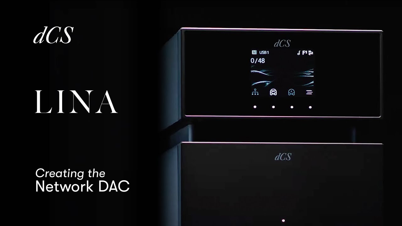 The Lina Network DAC – dCS Digital to Analogue Conversion