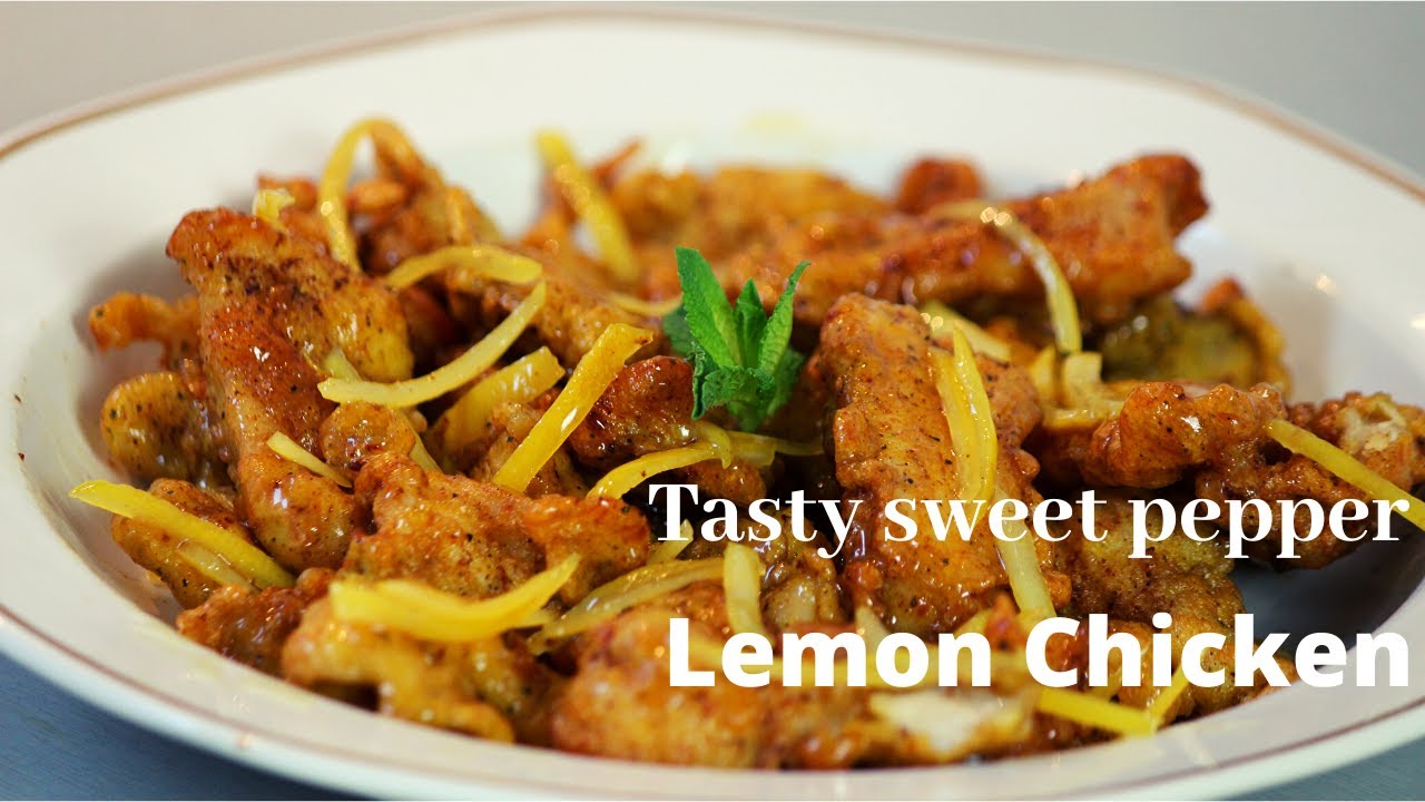 How to make Lemon chicken  ! Lemon chicken recipe ! Sweet pepper lemon fried chicken.Easy and tasty