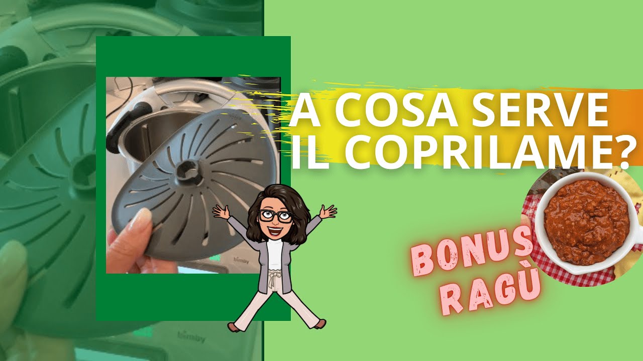 A cosa serve il COPRILAME del BIMBY?