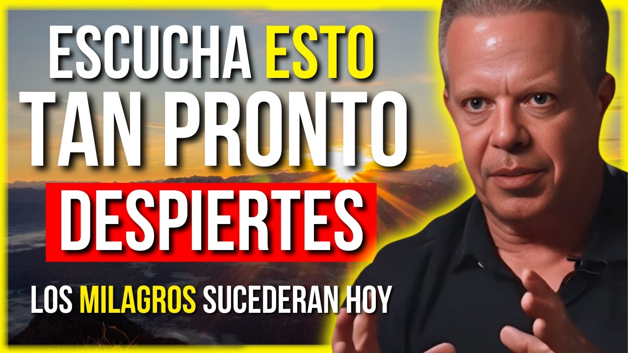LOS MILAGROS SUCEDERÁN HOY SI ESCUCHAS ESTO AL DESPERTAR | Meditación de la MAÑANA Joe Dispenza