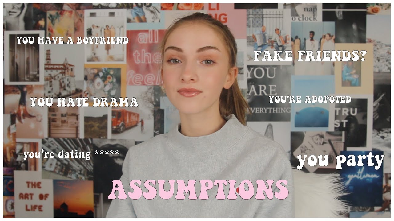 let's talk about assumptions....