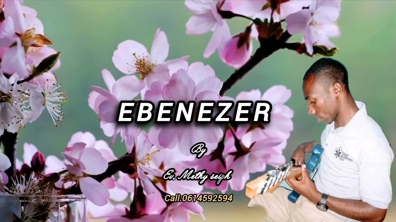 EBENEZER (lyrics audio) by ev methy