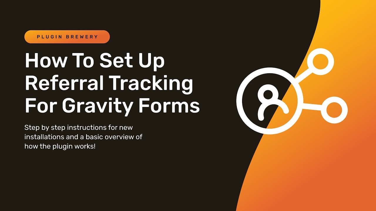 How To: Set Up Referral Source Tracking for Gravity Forms