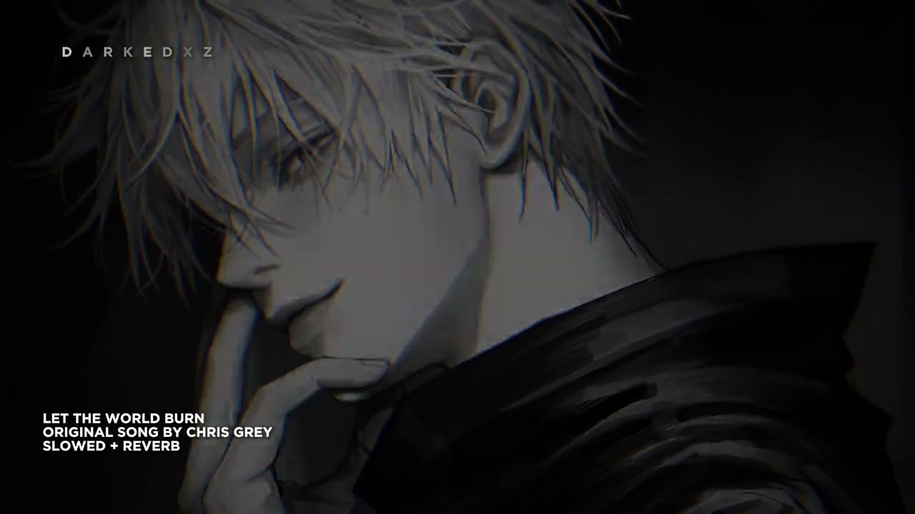 chris grey - let the world burn // slowed + reverb