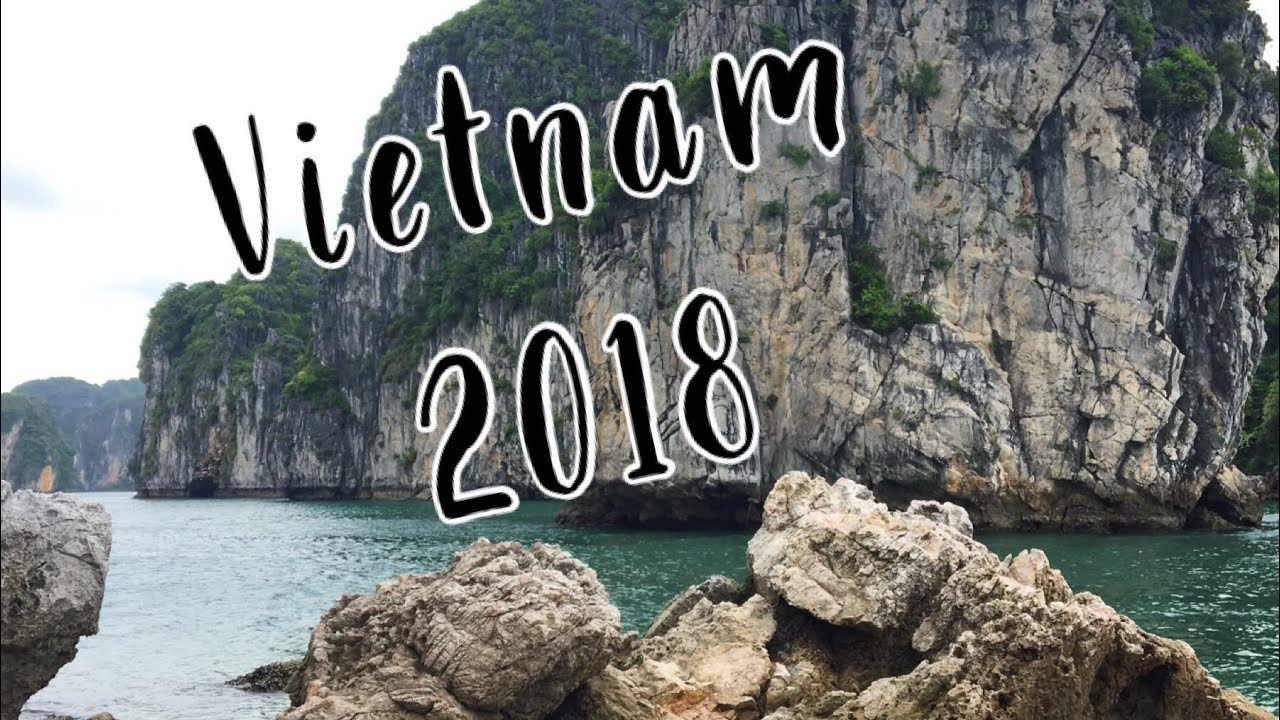 Travel: Vietnam 2018