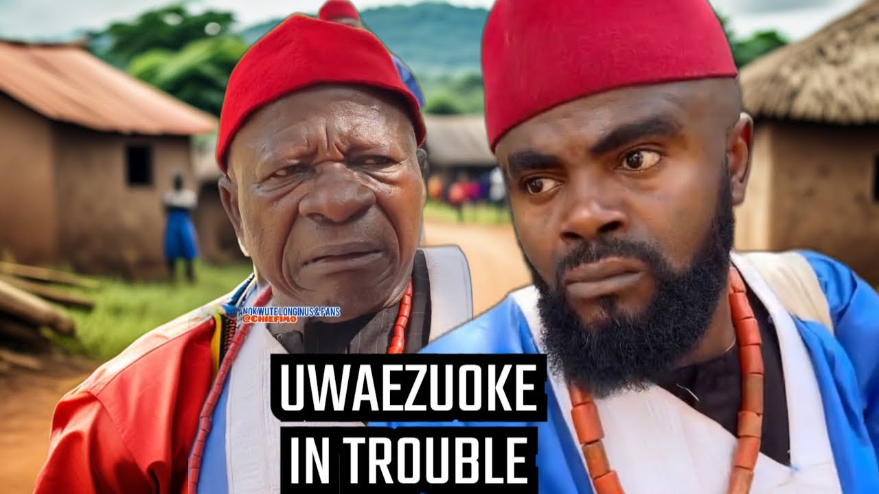 THE RED CAP CHIEFS NA ALAIGBO | Uwaezuoke in Trouble |  Chief Imo Comedy