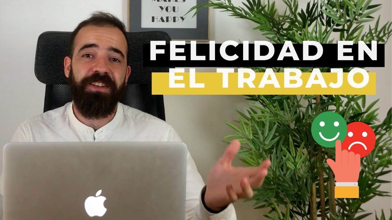 FELICIDAD en el TRABAJO 👨‍💻📈 | ¿Qué es? | ¿Cómo hacer Empresas Felices? | ROI en Negocio