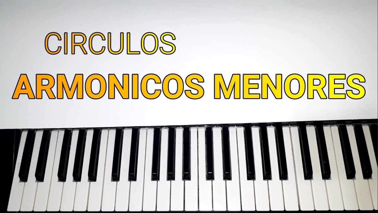 CÍRCULOS ARMÓNICOS MENORES