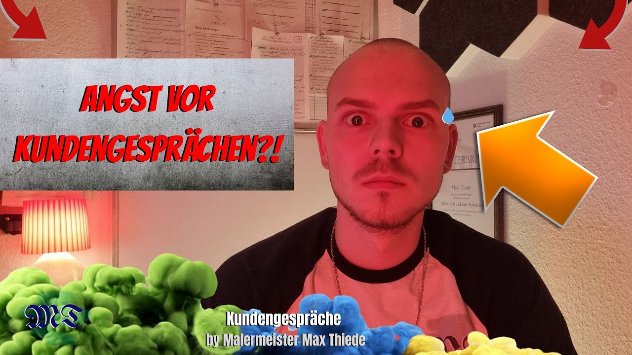 Nie wieder ANGST vor Kundengespr&auml;chen 🚀 | Kundengespr&auml;che | by Malermeister Max Thiede
