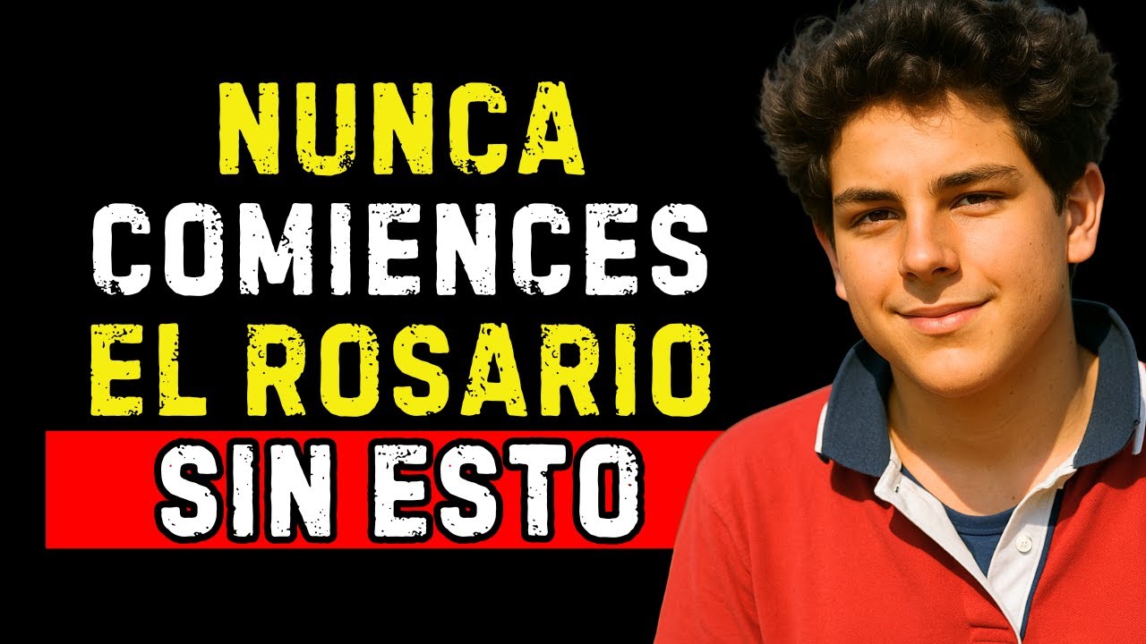 CARLO ACUTIS: NO INICIES EL ROSARIO SIN DECIR ESTAS 5 JACULATORIAS PODEROSAS