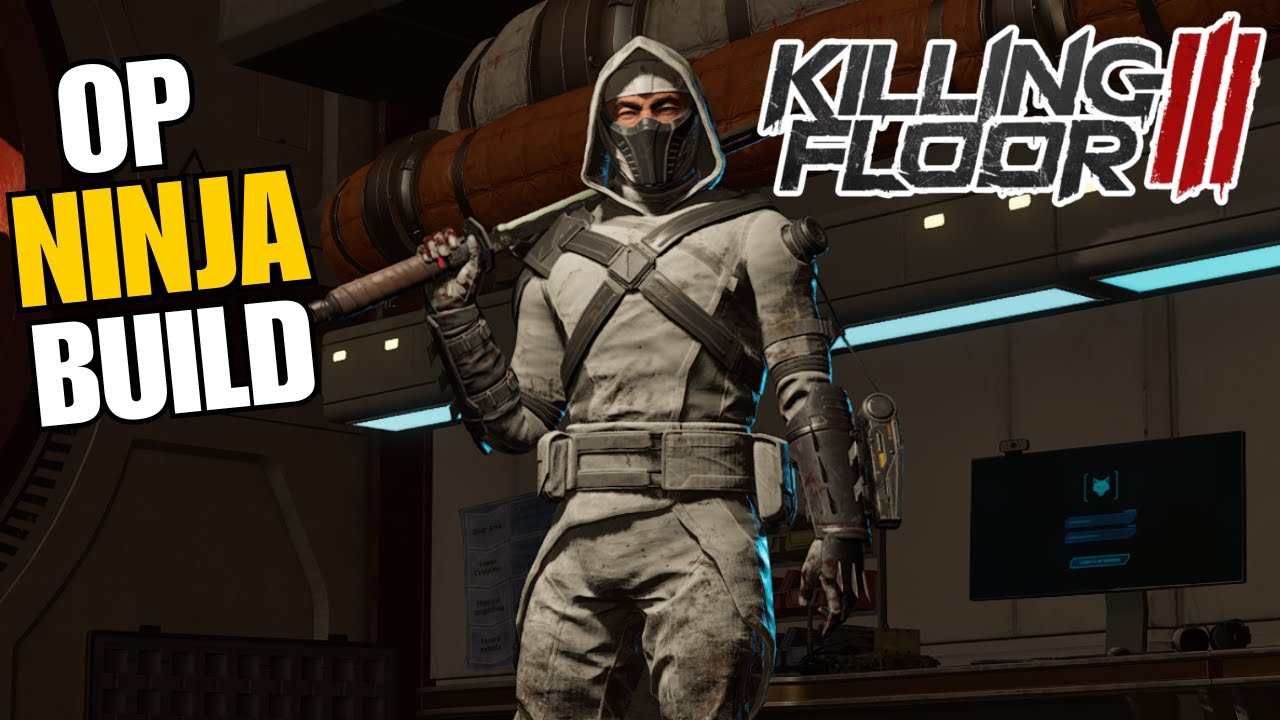 Killing Floor 3 — лучшая сборка ниндзя для уровня сложности «Ад на Земле»