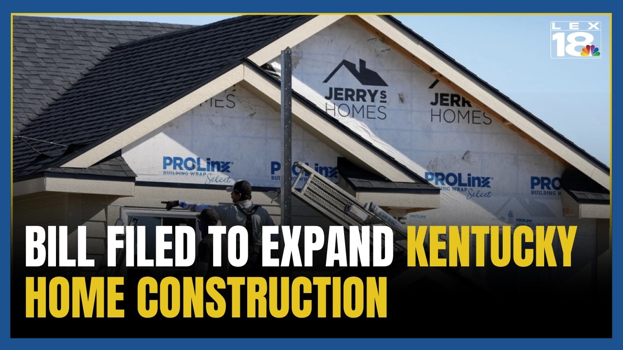 Kentucky lawmaker files bill to expand home construction amid housing crisis