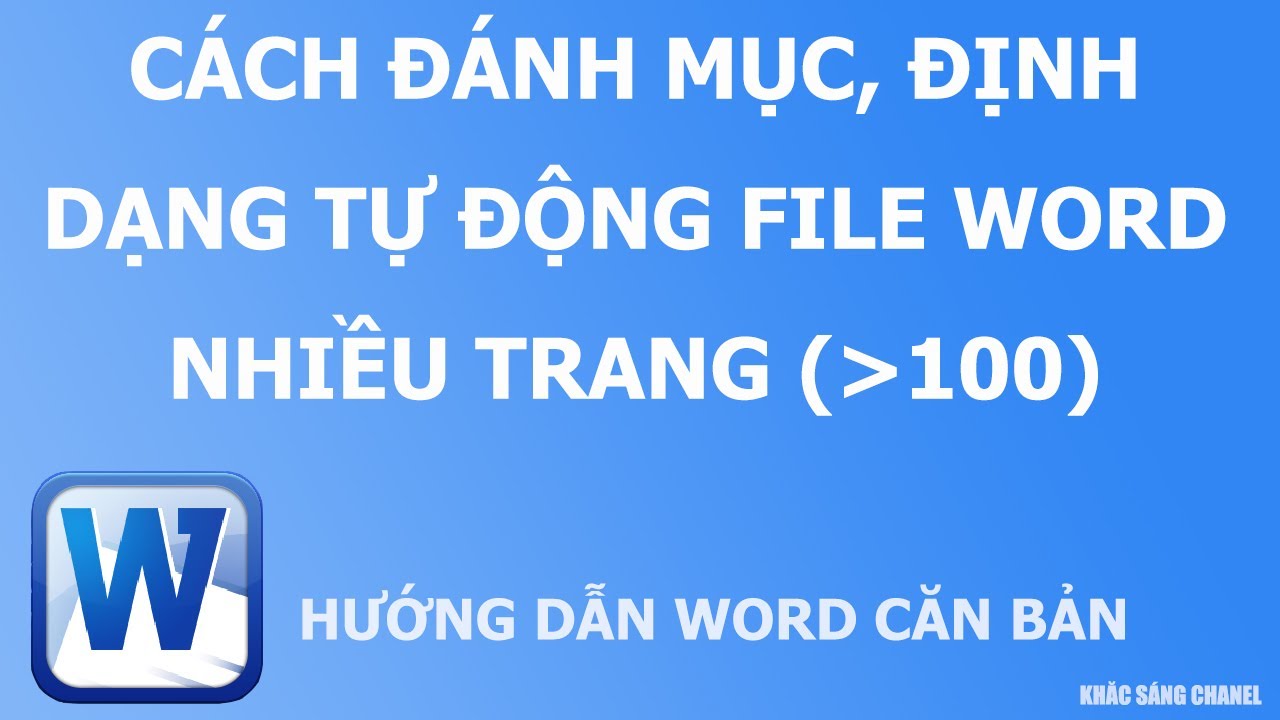 Cách đánh mục thứ tự tự động file nhiều trang chia nhiều mục file báo cáo tiểu luận