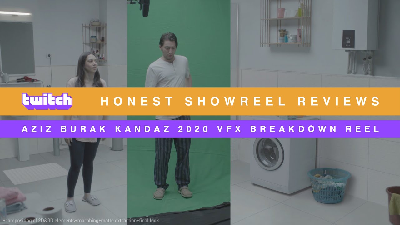 Honest Showreel Reviews: Aziz Burak Kandaz VFX Digital Compositor (Twitch Streams)