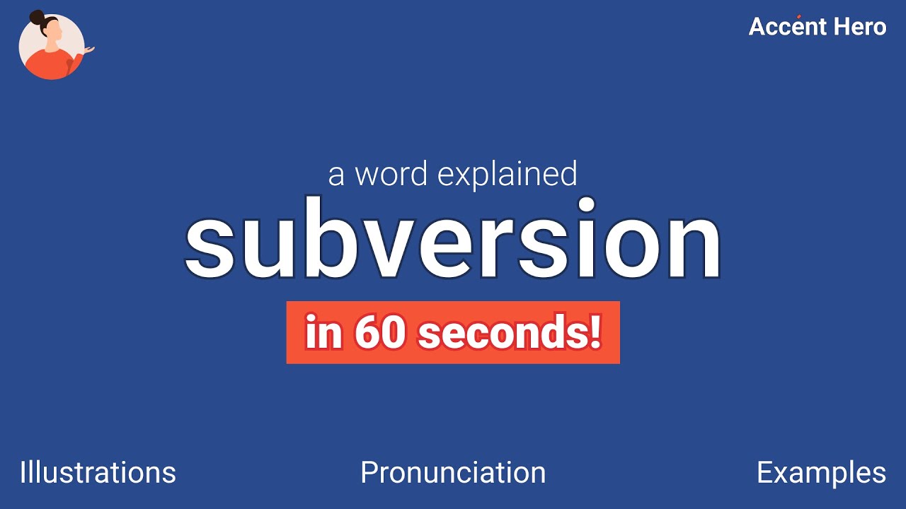 SUBVERSION - Meaning and Pronunciation