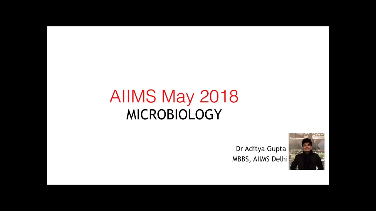 AIIMS May 2018 Microbiology Q by Dr. Aditya Gupta #aiims #aiimspg #microbiology
