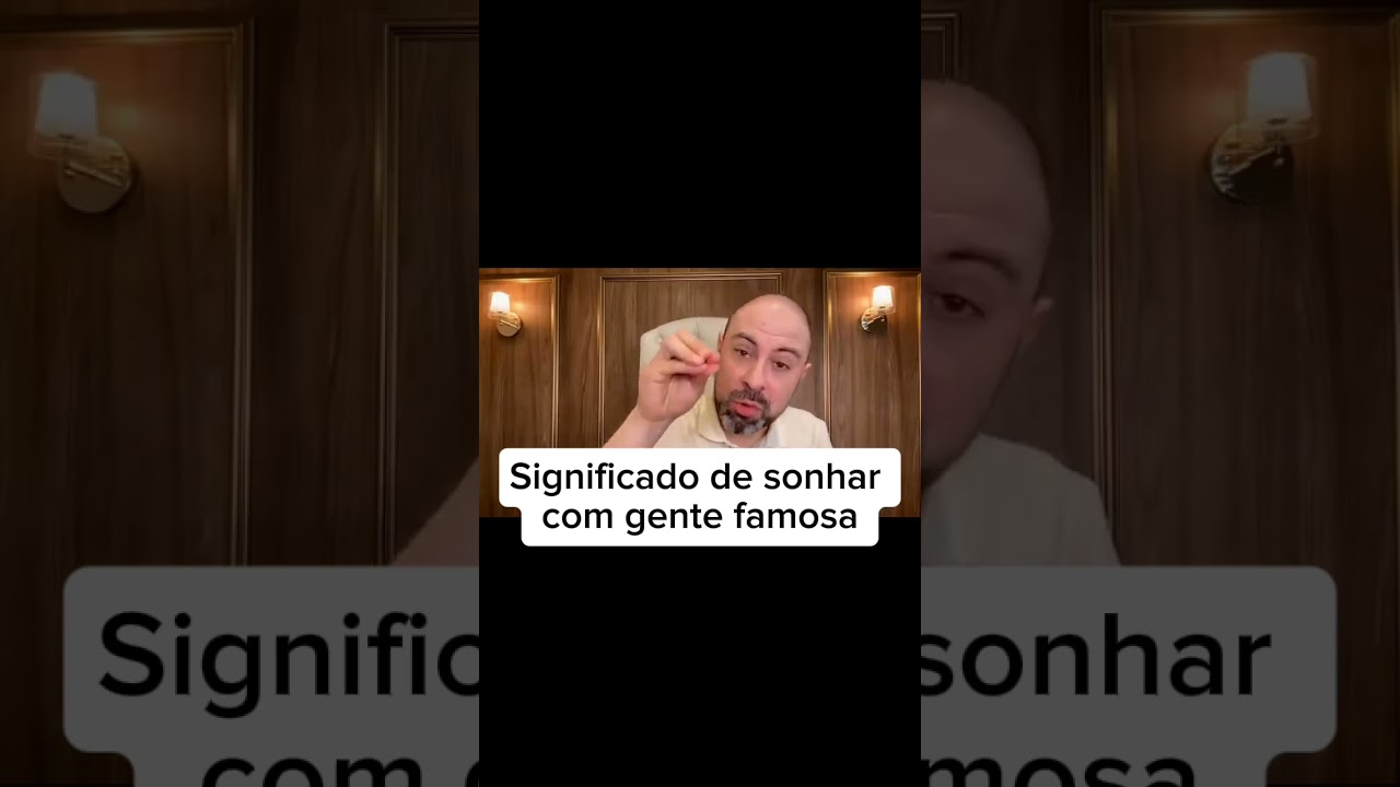 Significado de sonhar com gente famosa#deus#significadodossonhos #famosos #fe #ben&ccedil;&atilde;o#prosperidade