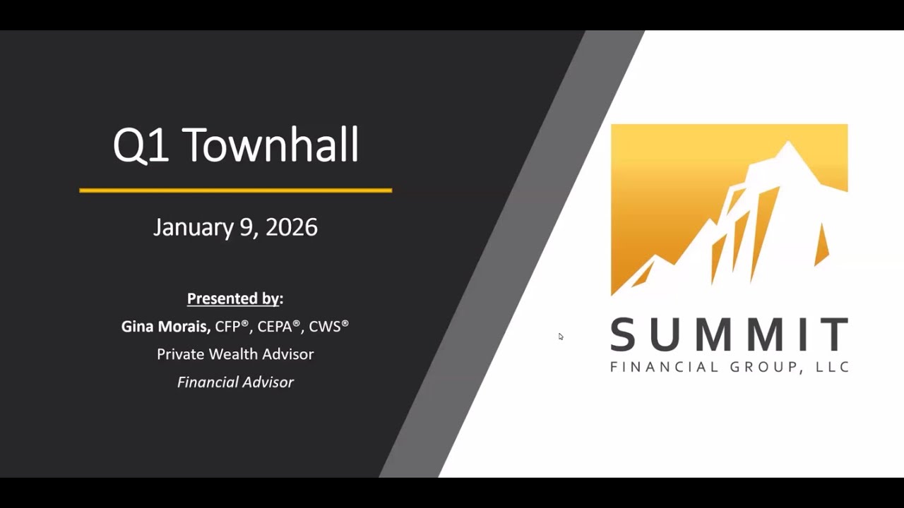 Summit Advisor Gina Morais - Q1 2026 Townhall
