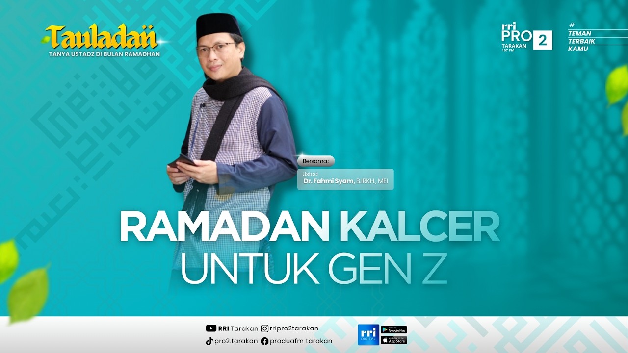 TAULADAN - RAMADHAN KALCER UNTUK PARA GEN Z