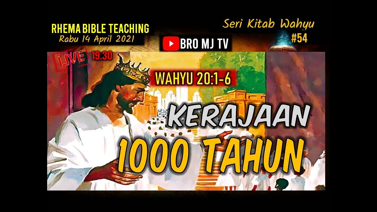 KERAJAAN 1000 TAHUN | WAHYU 20:1-6