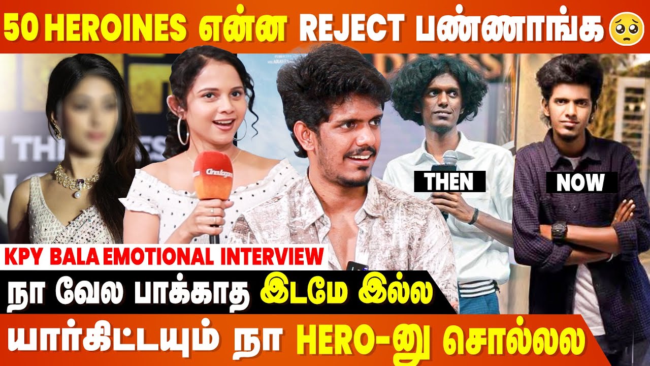 KPY Bala தான் Hero-னு சொன்ன உடனே Call-அ Cut பண்ணிருவாங்க...- KPY Bala Emotional Interview