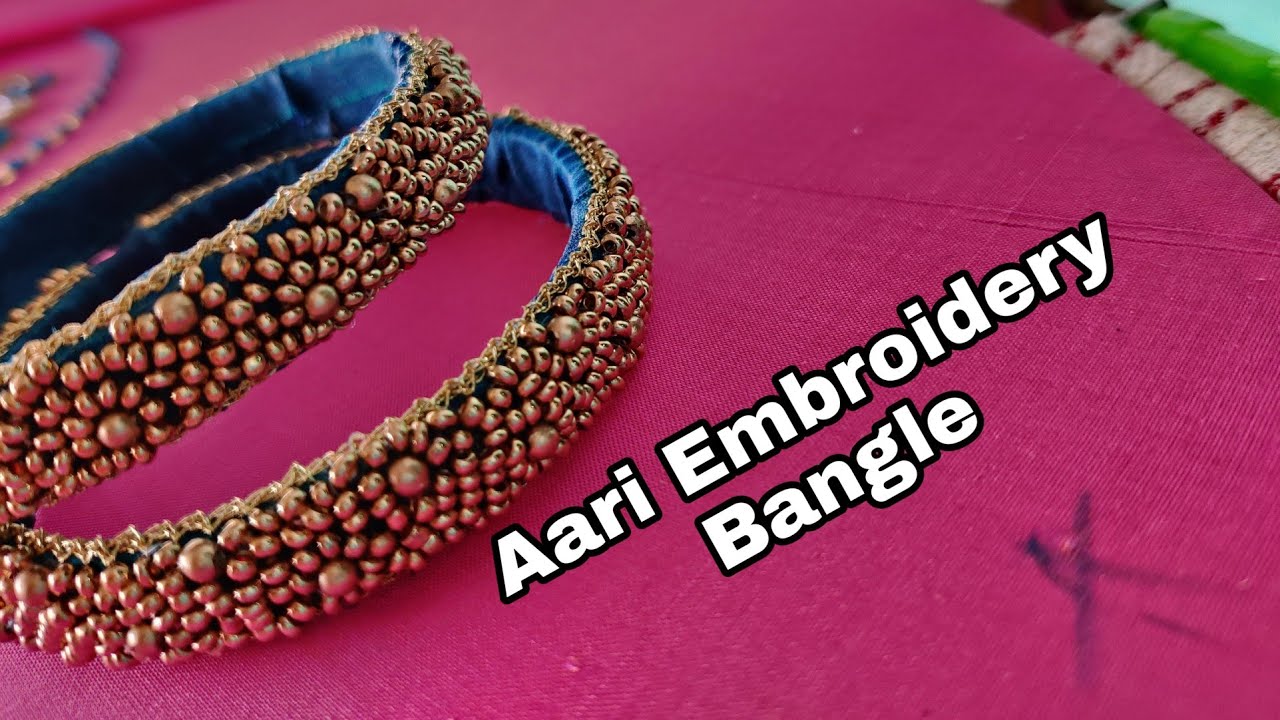 Aari Work Bangle Making| Dhara Designers