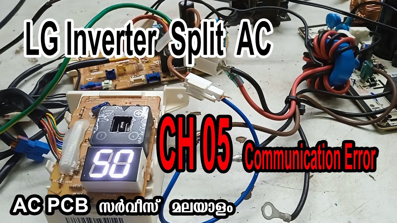 LG Inverter Split AC CH 05 Error || How To Solve The Communication Error Step By Step ||  Malayalam
