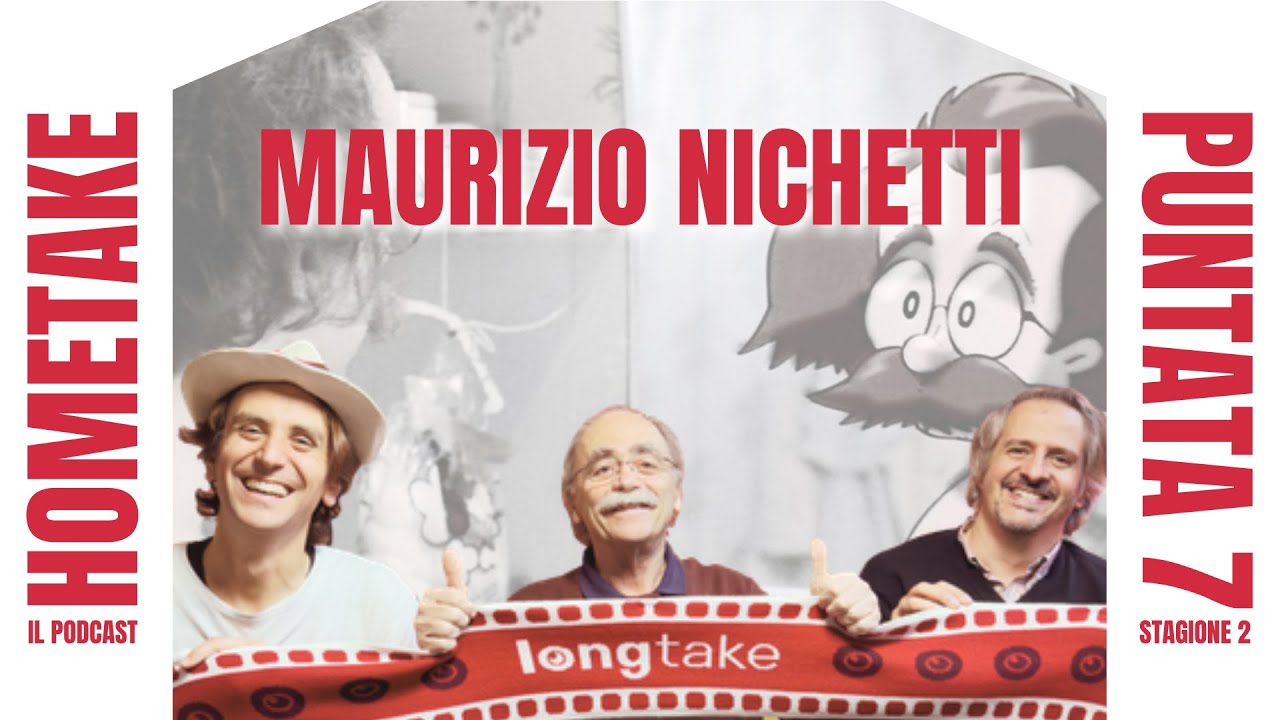 HomeTake 2x07 - MAURIZIO NICHETTI