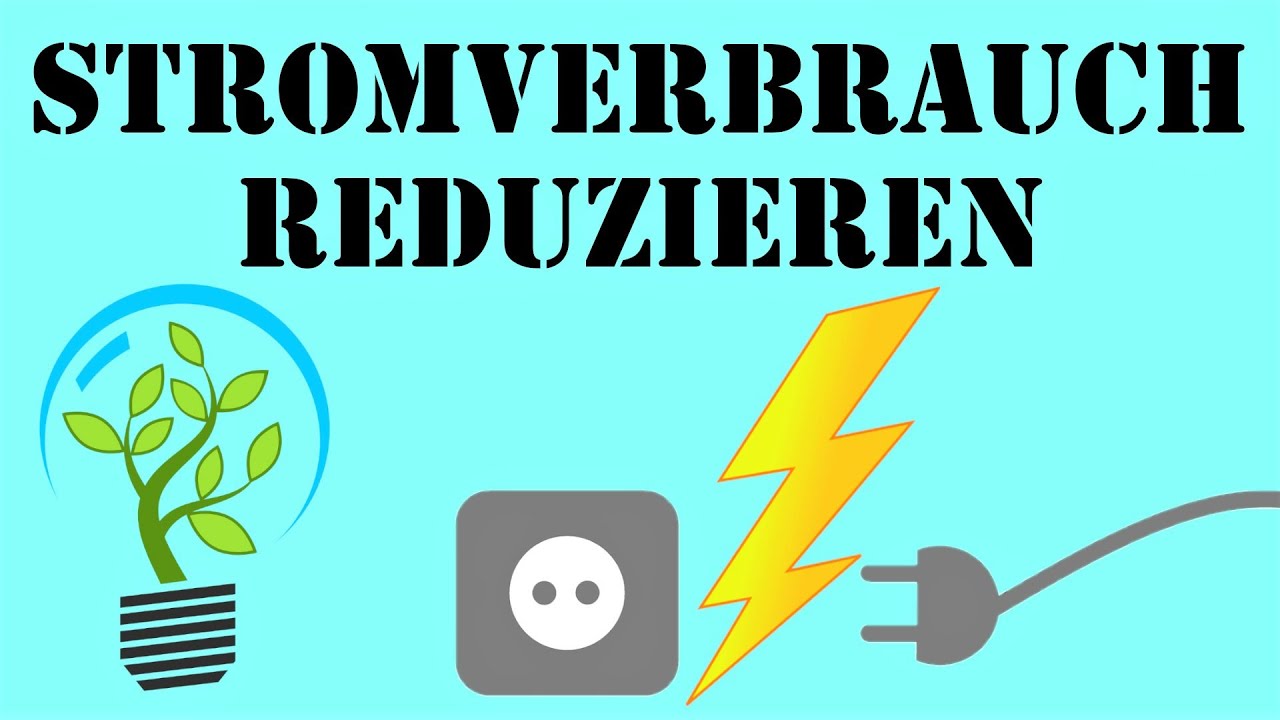 Stromverbrauch reduzieren Teil 2 ⚡ [Tutorial] Stromkosten senken & Energie Sparen!