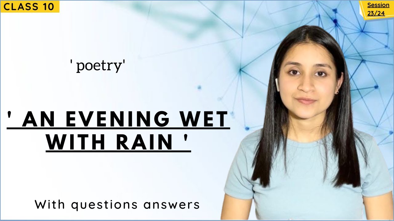 An Evening wet with rain | An evening wet with rain class 10th question answer