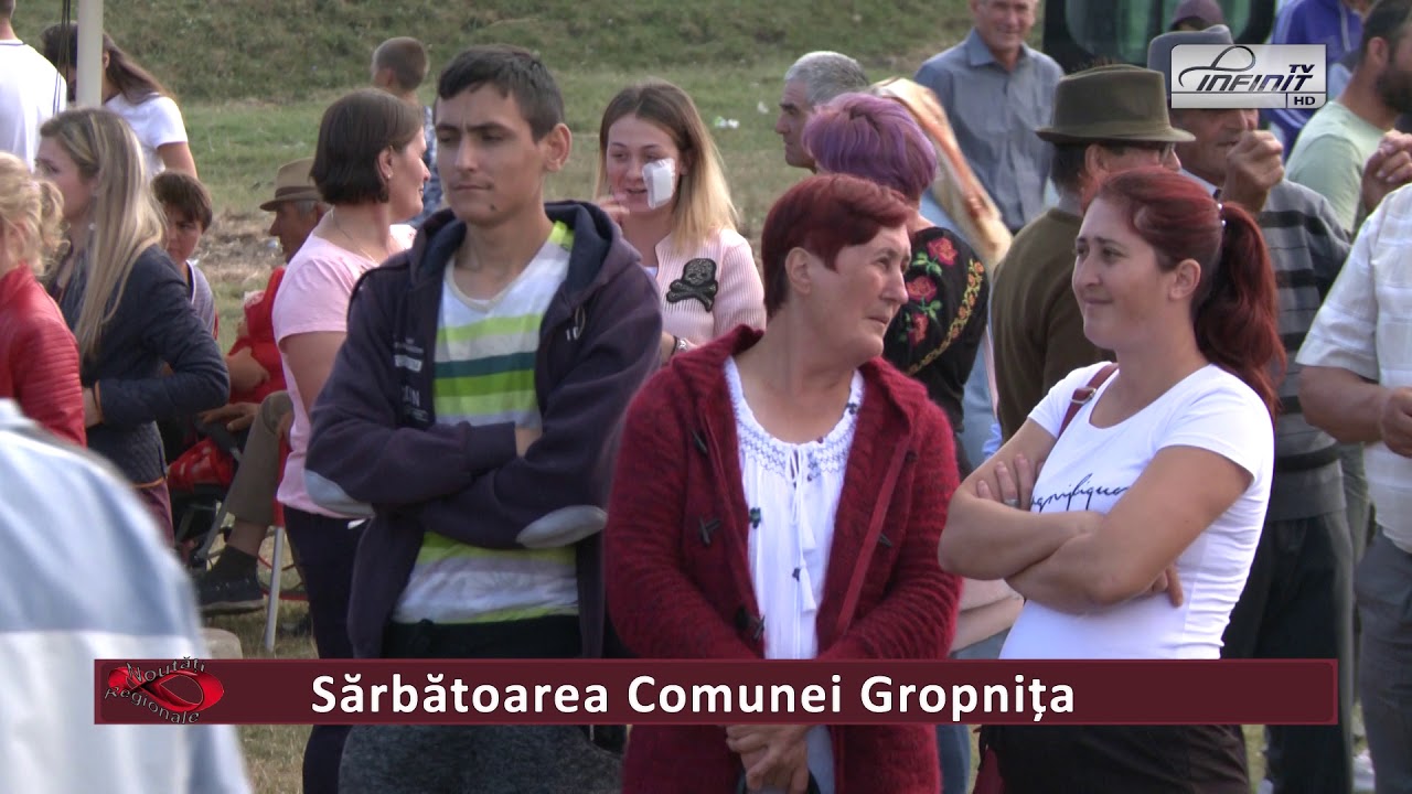 NOUTĂȚI REGIONALE   SĂRBĂTOAREA COMUNEI GROPNIȚA PARTEA I