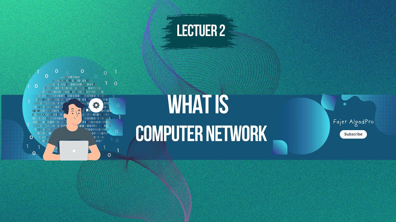 ًماهي شبكات الحاسوب | What is Computer Network Lec2