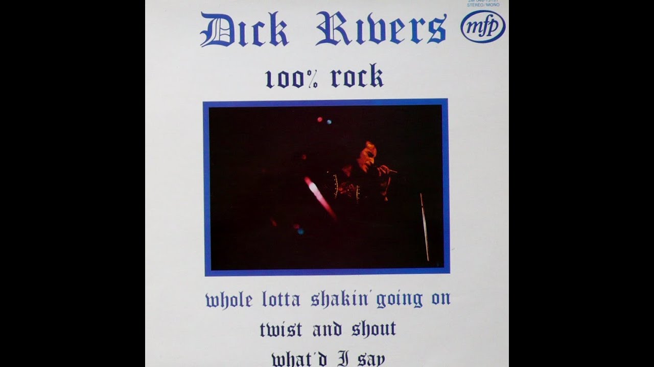Dick Rivers -  Whole lotta shakin' goin' on & Twist and shout.   ( B.B. le 17/11/21 ).