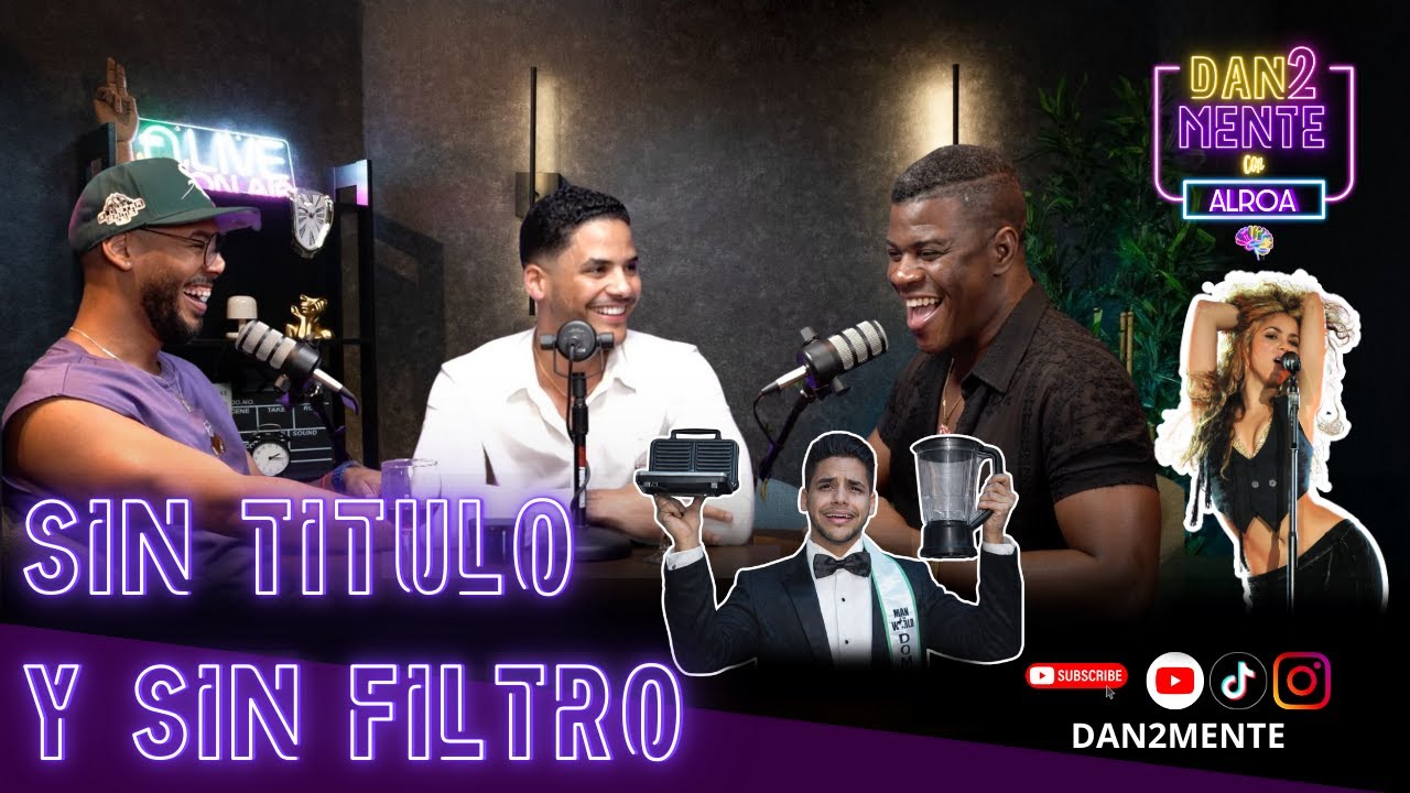 DAN2 MENTE I EP. 02 - SIN TITULO Y SIN FILTRO