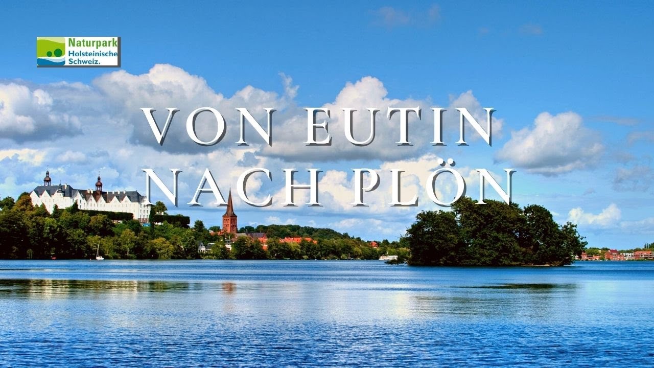 20 km Wandern von Eutin nach Plön - Die wunderschönen Seen der Holsteinischen Schweiz