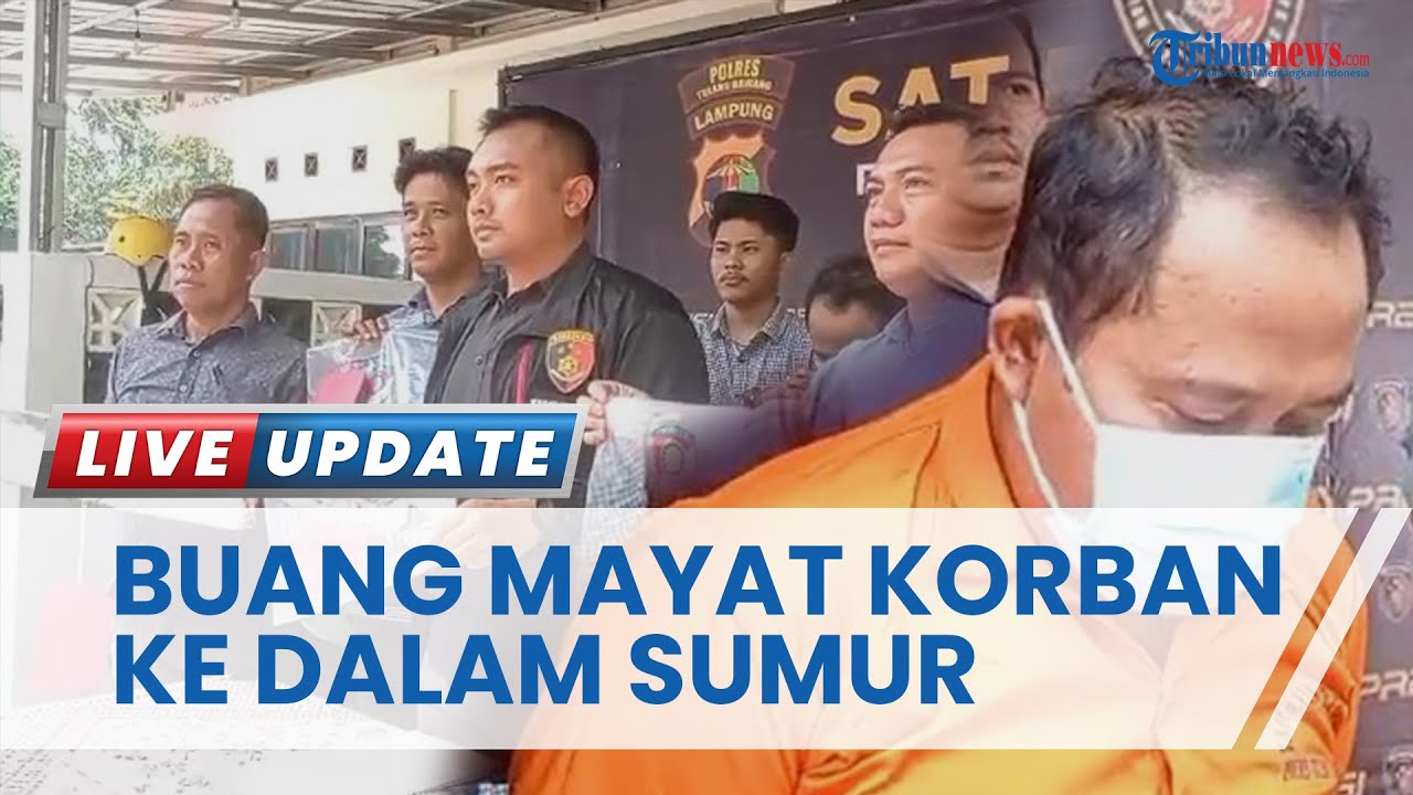 Satreskrim Polres Tulangbawang Lampung Tangkap Pelaku Pembunuhan Berdarah yang Membusuk di Sumur