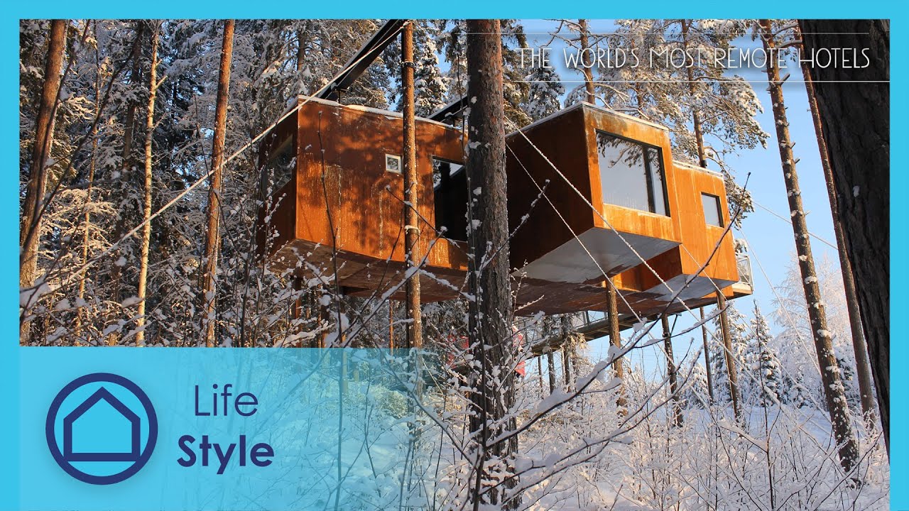 The Tree Hotel (Swedish Lapland) | World's Most Remote Hotels 1/10 | Life+Style