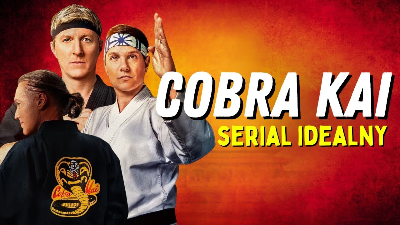 Cobra Kai &ndash; dlaczego jest to WYBITNY serial?