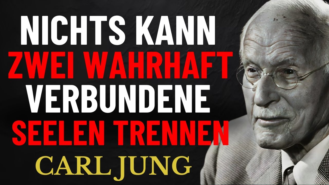 Wenn Zwei Seelen Wahrhaftig Verbunden Sind, Kann Nichts Sie Trennen | Carl Jung