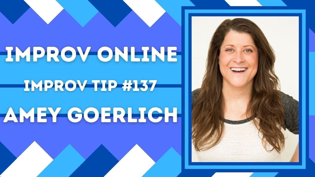 Improv Tip #137 - Online Improv (w/ Amey Goerlich) (2020)