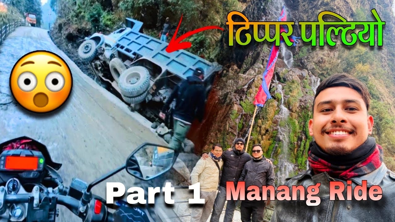 Butwal to Manang Tour bato ma accident dekhio 😨